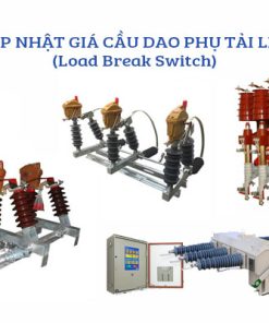 Cập Nhật Giá Cầu Dao Phụ Tải LBS (Load Break Switch)